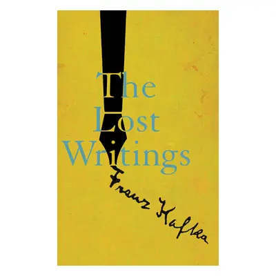 The Lost Writings (Kafka Franz)