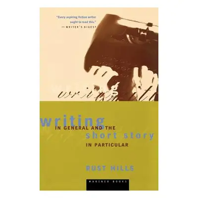 "Writing in General and the Short Story in Particular: An Informal Textbook" - "" ("Hills L. Rus