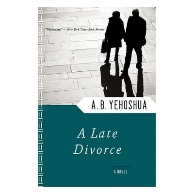 "A Late Divorce" - "" ("Yehoshua A. B.")