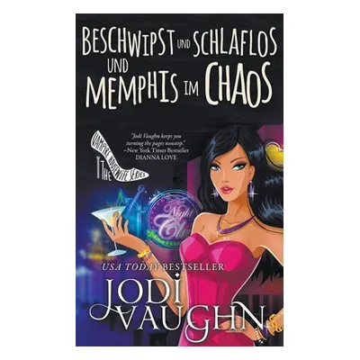 "Beschwipst und schlaflos und Memphis im Chaos" - "" ("Vaughn Jodi")