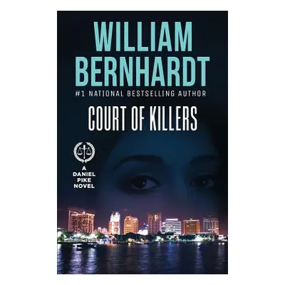 "Court of Killers" - "" ("Bernhardt William")