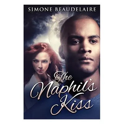 "The Naphil's Kiss" - "" ("Beaudelaire Simone")