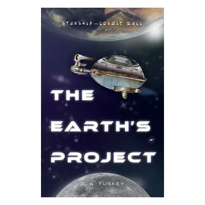 "The Earth's Project" - "" ("Tuskey D. A.")