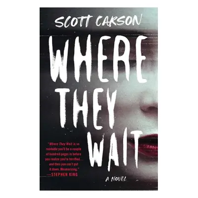 "Where They Wait" - "" ("Carson Scott")