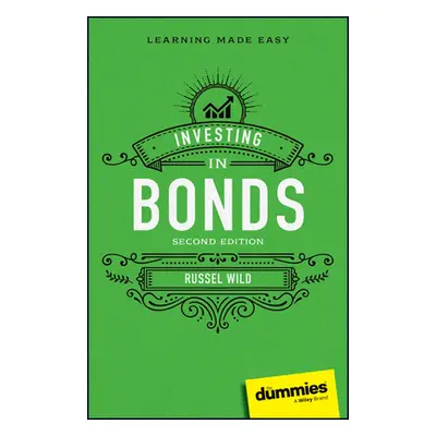 "Investing in Bonds for Dummies" - "" ("Wild Russell")