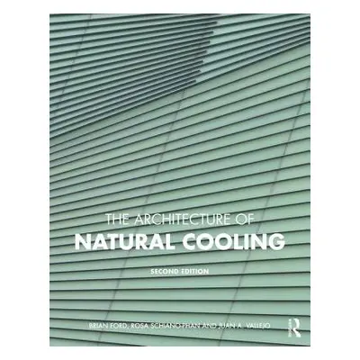 "The Architecture of Natural Cooling" - "" ("Ford Brian")