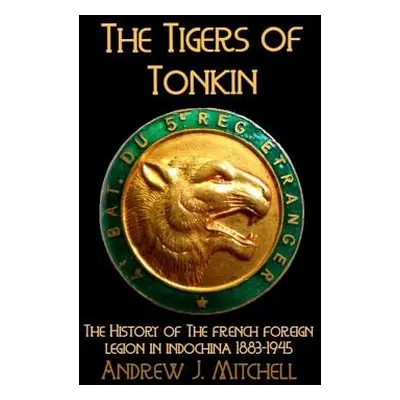 "The Tigers of Tonkin" - "" ("Mitchell Andrew")