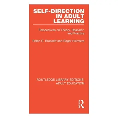 "Self-Direction in Adult Learning: Perspectives on Theory, Research and Practice" - "" ("Brocket