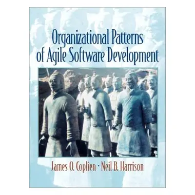 "Organizational Patterns of Agile Software Development" - "" ("Coplien James")