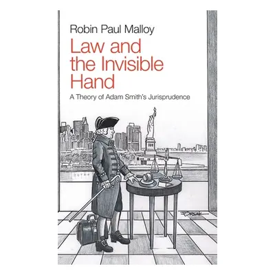 "Law and the Invisible Hand" - "" ("Malloy Robin Paul")