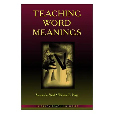 "Teaching Word Meanings" - "" ("Stahl Steven a.")