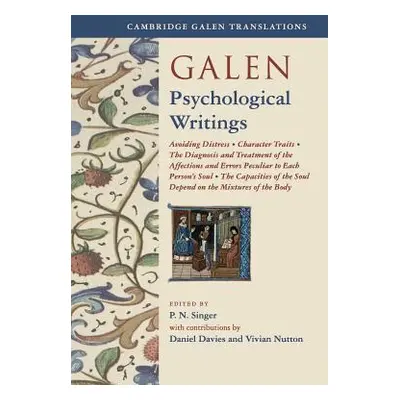 "Galen: Psychological Writings" - "" ("Singer P. N.")