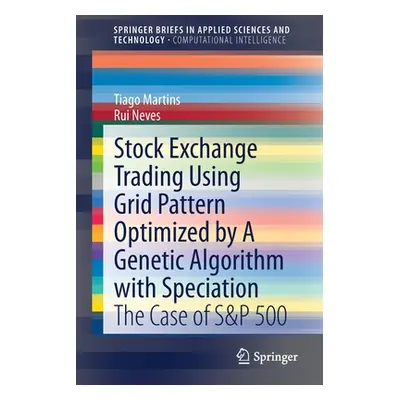 "Stock Exchange Trading Using Grid Pattern Optimized by a Genetic Algorithm with Speciation: The