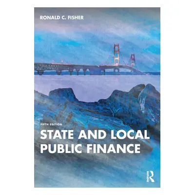 "State and Local Public Finance" - "" ("Fisher Ronald C.")