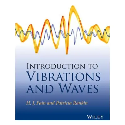 "Introduction to Vibrations and Waves" - "" ("Pain H. John")