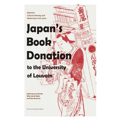 "Japan's Book Donation to the University of Louvain: Japanese Cultural Identity and Modernity in