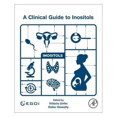 "A Clinical Guide to Inositols" - "" ("Unfer Vittorio")