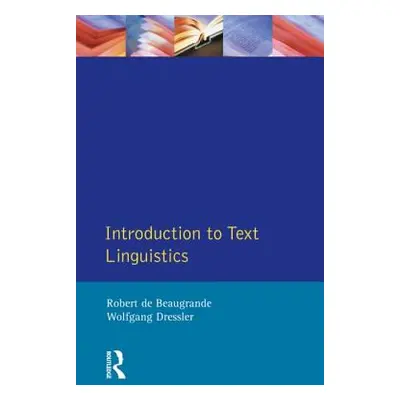 "Introduction to Text Linguistics" - "" ("De Beaugrande Robert")