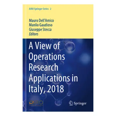 "A View of Operations Research Applications in Italy, 2018" - "" ("Dell'amico Mauro")