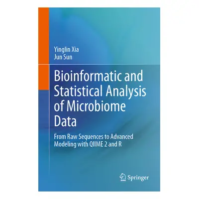 "Bioinformatic and Statistical Analysis of Microbiome Data: From Raw Sequences to Advanced Model