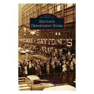 "Dayton's Department Store" - "" ("Firestone Mary")