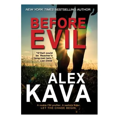 "Before Evil" - "" ("Kava Alex")