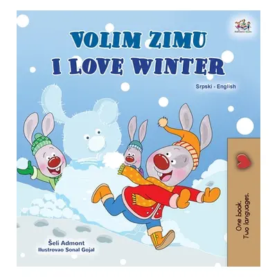 "I Love Winter (Serbian English Bilingual Children's Book - Latin Alphabet)" - "" ("Admont Shell