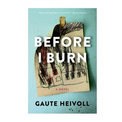 "Before I Burn" - "" ("Heivoll Gaute")