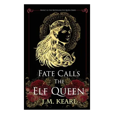 "Fate Calls the Elf Queen" - "" ("Kearl J. M.")