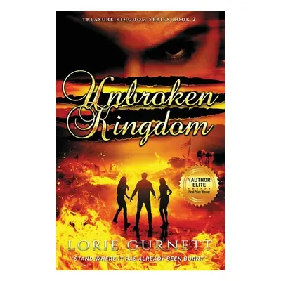 "Unbroken Kingdom" - "" ("Gurnett Lorie L.")