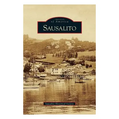 "Sausalito" - "" ("Sausalito Historical Society")