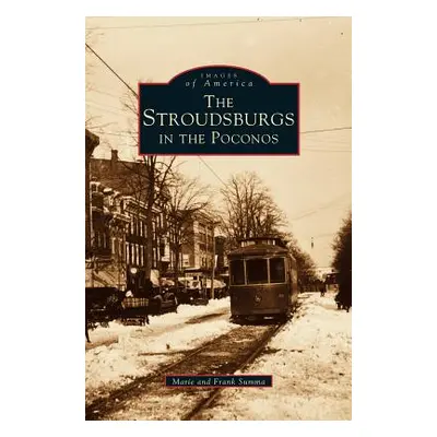 "Stroudsburgs in the Poconos" - "" ("Summa Marie")