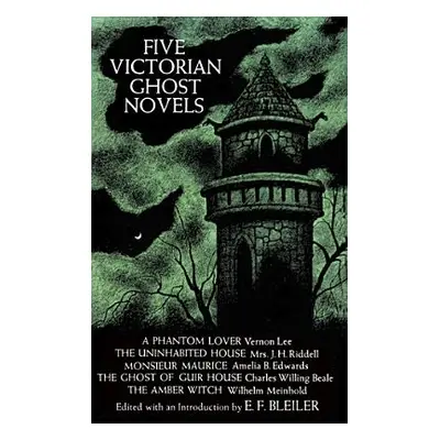 "Five Victorian Ghost Novels" - "" ("Bleiler Everett F.")