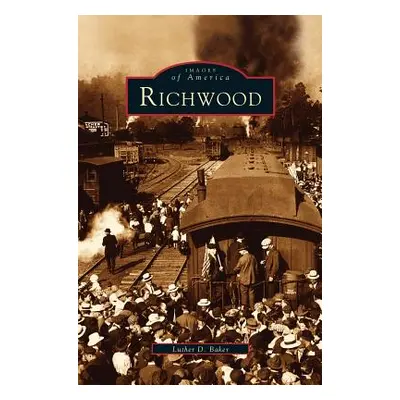 "Richwood" - "" ("Baker Luther D.")