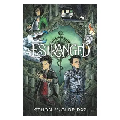 "Estranged" - "" ("Aldridge Ethan M.")