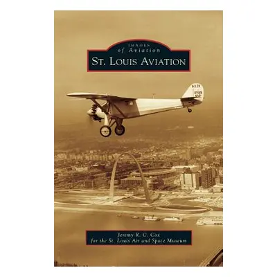 "St. Louis Aviation" - "" ("Cox Jeremy R. C.")