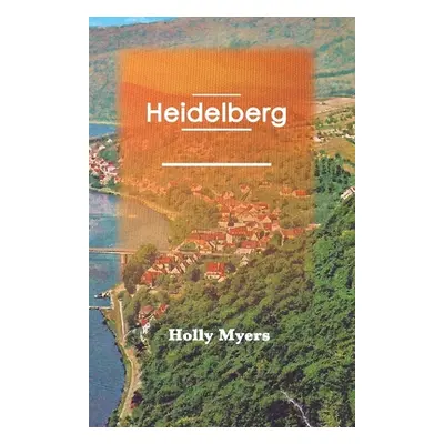 "Heidelberg" - "" ("Myers Holly")