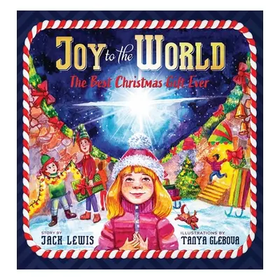 "Joy to the World: The Best Christmas Gift Ever (Reason for the Season)" - "" ("Lewis Jack")