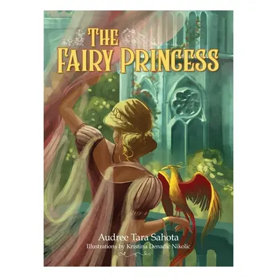 "The Fairy Princess" - "" ("Sahota Audree Tara")