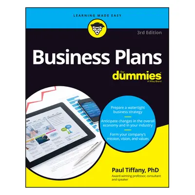 "Business Plans for Dummies" - "" ("Tiffany Paul")