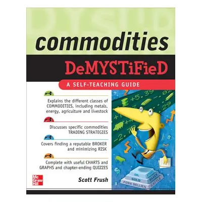 "Commodities Dmyst" - "" ("Frush Scott")