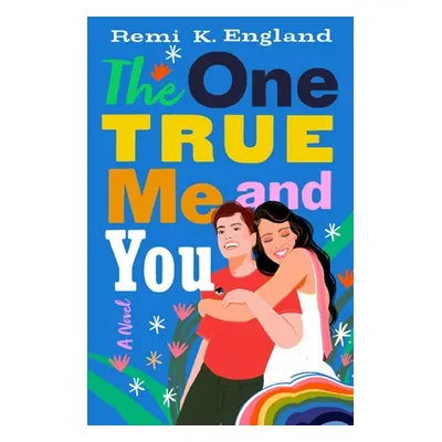 "The One True Me and You" - "" ("England Remi K.")