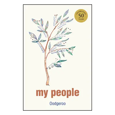 "My People" - "" ("Oodgeroo")