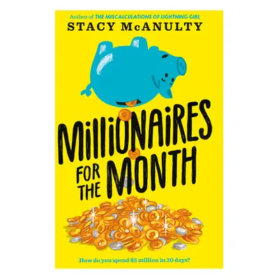 "Millionaires for the Month" - "" ("McAnulty Stacy")