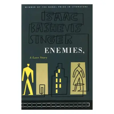 "Enemies, a Love Story" - "" ("Singer Isaac Bashevis")