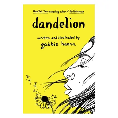 "Dandelion" - "" ("Hanna Gabbie")