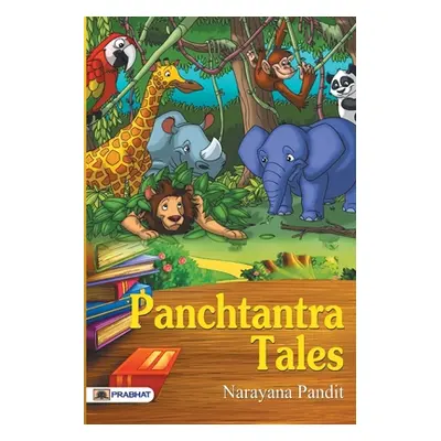 "Panchtantra Tales" - "" ("Pandit Narayana")