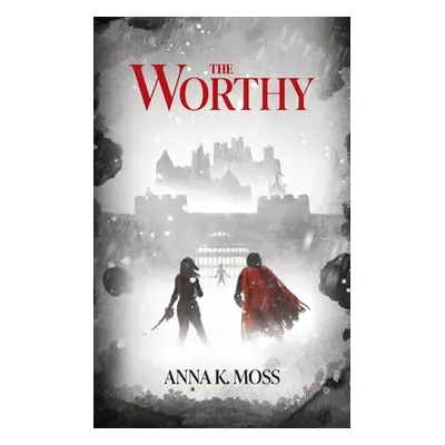 "The Worthy" - "" ("Moss Anna K.")