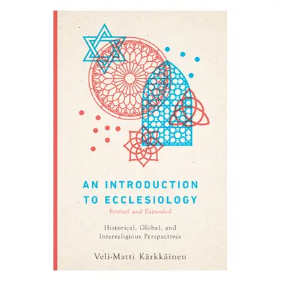 "An Introduction to Ecclesiology: Historical, Global, and Interreligious Perspectives" - "" ("Kr