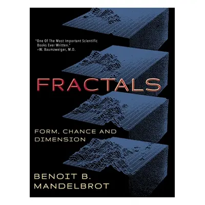 "Fractals: Form, Chance and Dimension" - "" ("Mandelbrot Benoit B.")